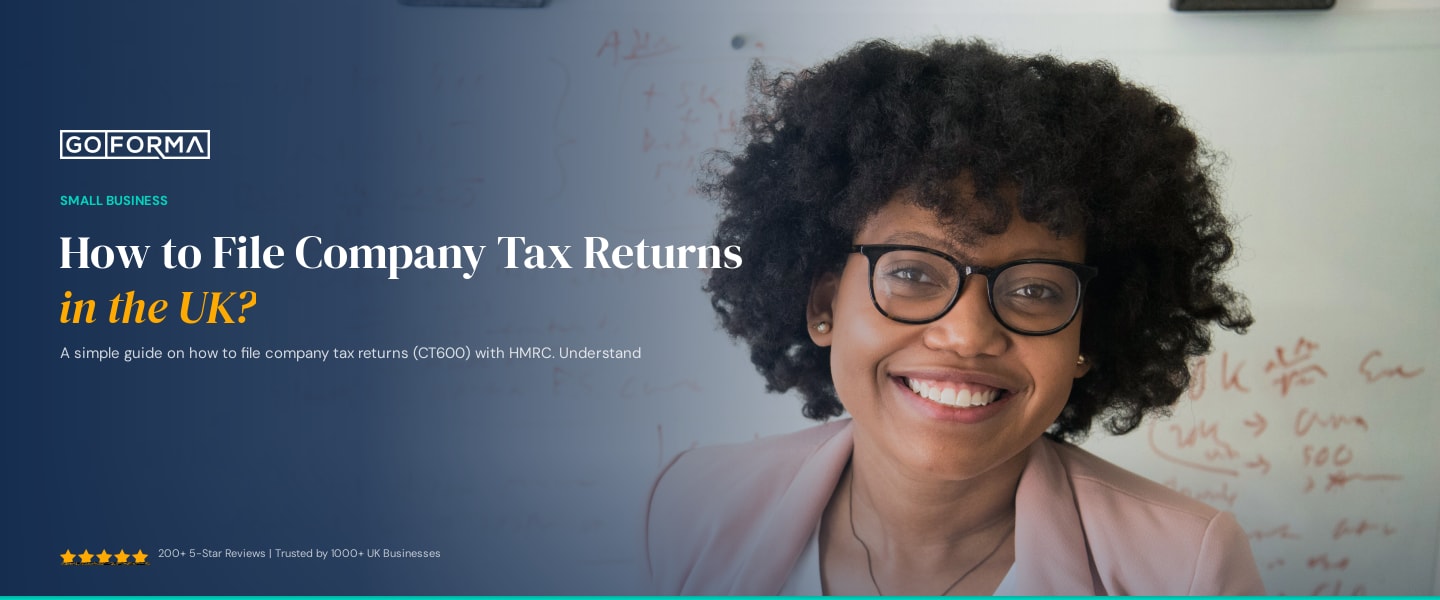 How to File Company Tax Returns in the UK? - GoForma Small Business | UK Accountants & Tax Advisors