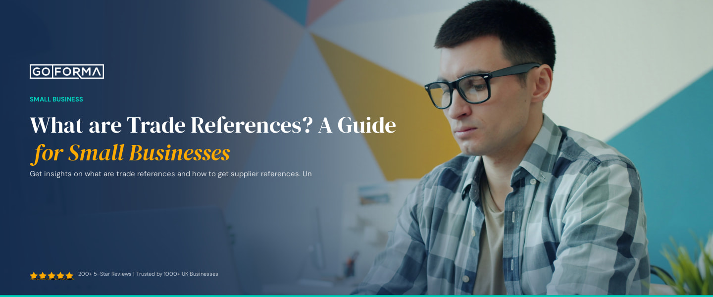 What are Trade References? A Guide for Small Businesses - GoForma Small Business | UK Accountants & Tax Advisors