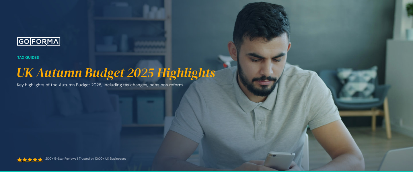 UK Autumn Budget 2025 Highlights - GoForma Tax Guides | UK Accountants & Tax Advisors