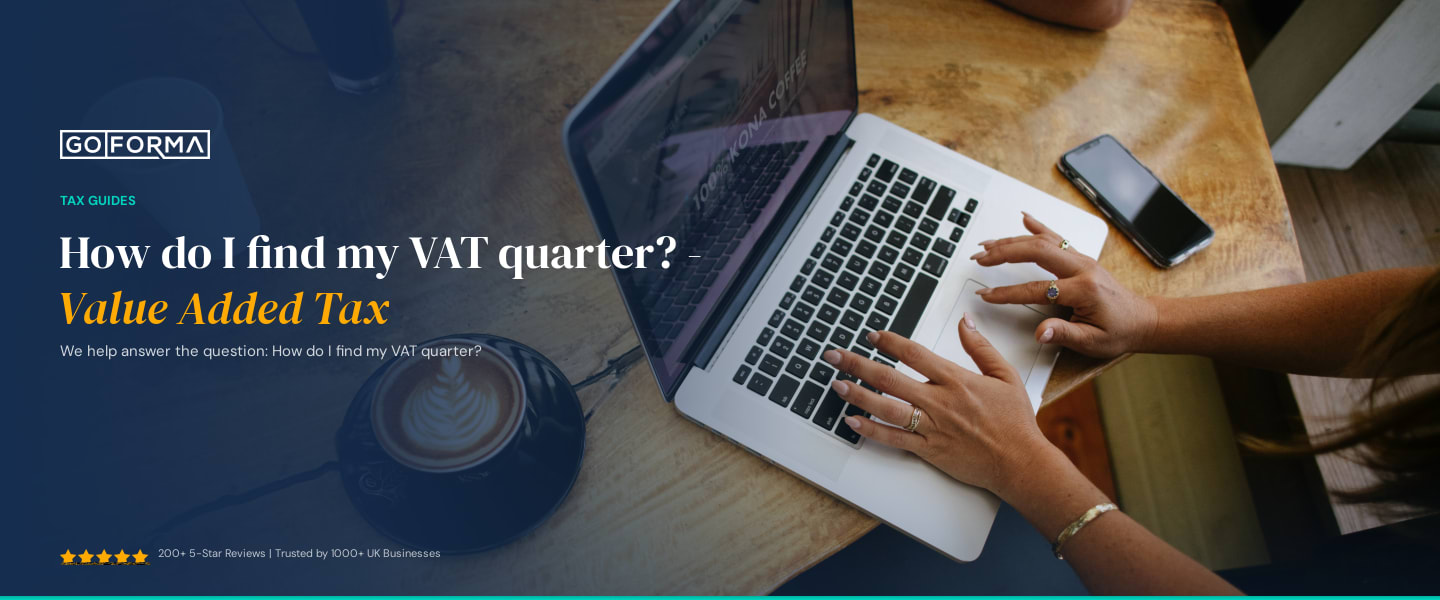 How do I find my VAT quarter? - Value Added Tax - GoForma Tax Guides | UK Accountants & Tax Advisors