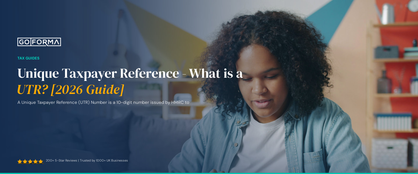 Unique Taxpayer Reference - What is a UTR? [2026 Guide] - GoForma Tax Guides | UK Accountants & Tax Advisors