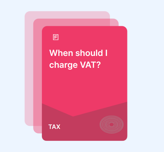 When should I charge VAT? When VAT is charged?