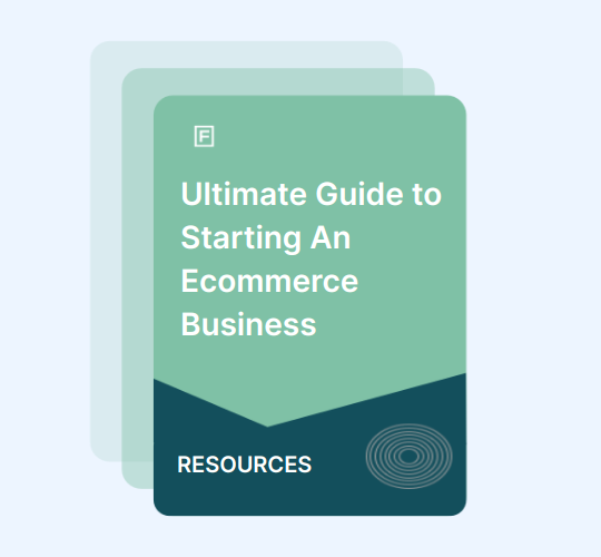Ultimate Guide to Starting An Ecommerce Business [2021]