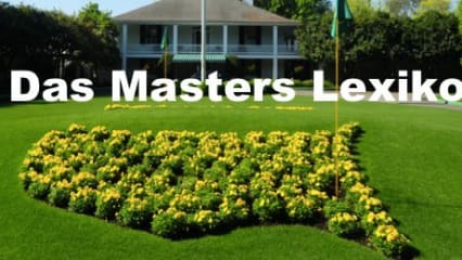 Golf Post Das Lexikon zum US Masters Golf