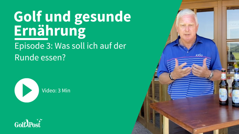 Episode 3: Golf und gesunde Ernährung - Was sollte ich auf der Runde essen?