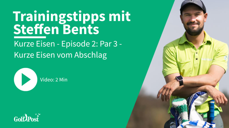 Episode 2: Par 3 - Kurze Eisen vom Abschlag - Golftraining mit Steffen Bents