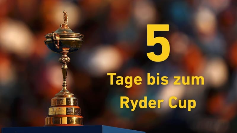 Noch 5 Tage bis zum Ryder Cup:...