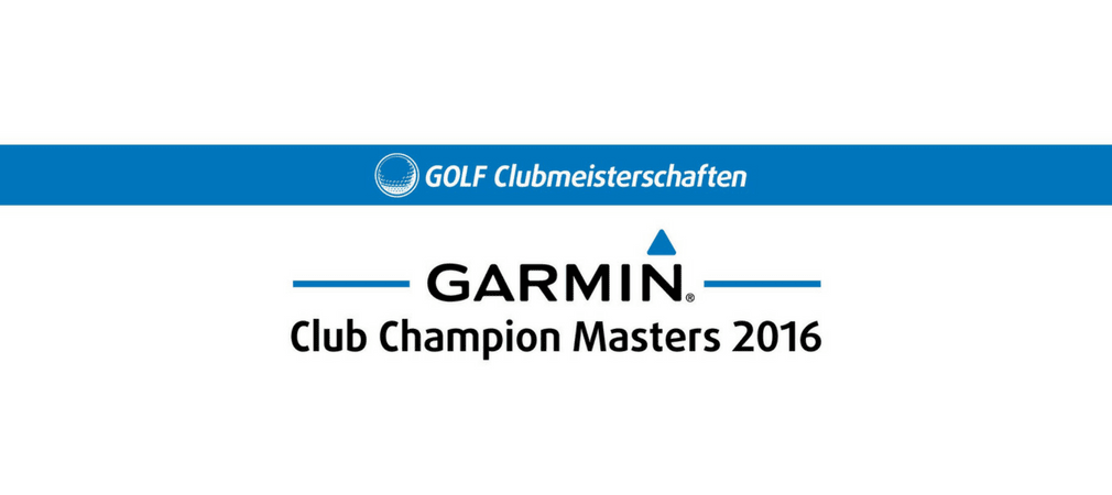 Das GARMIN Club Champion Masters Bundesfinale am 1./2.10. 2016.