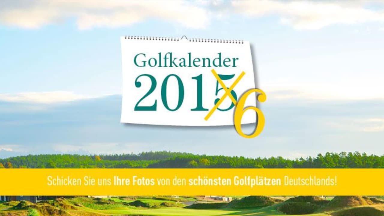 Nutzen Sie die Chance und bewerben Sie sich jetzt für den Golf Post Golfkalender 2016. (Foto: Golf Post)