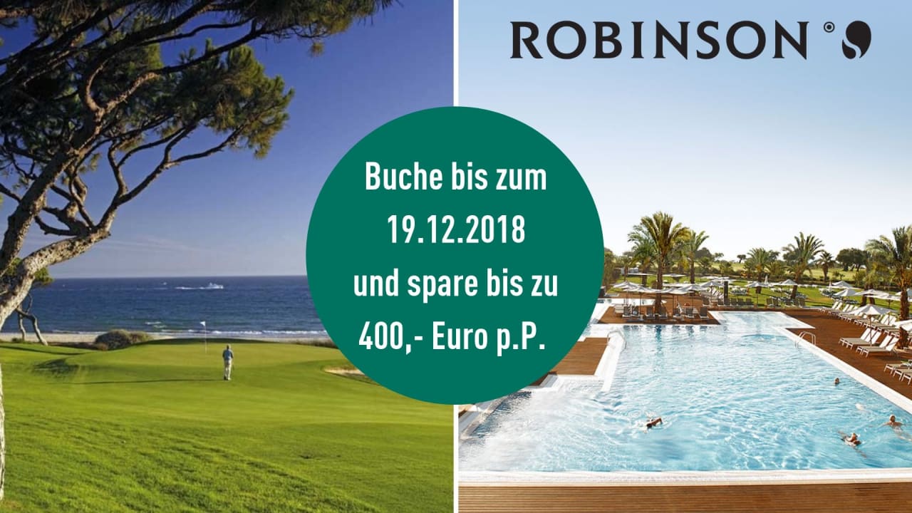 Sichern Sie sich noch bis zum 19.12.2018 den perfekten Golfurlaub in Portugal mit ROBINSON und sparen Sie bis zu 400,- Euro pro Person. (Foto: ROBINSON)