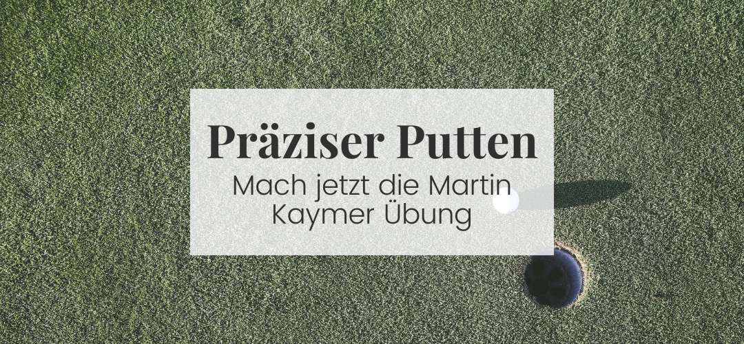 Richtungskontrolle wie ein Profi: Die clevere Kaymer-Methode für konstantes Putten