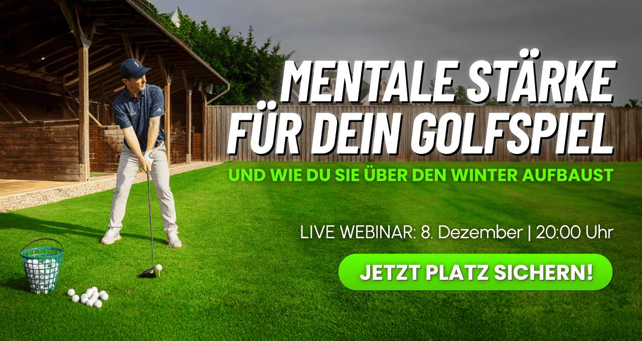 Mentale Stärke der Schlüssel für dein Golfspiel