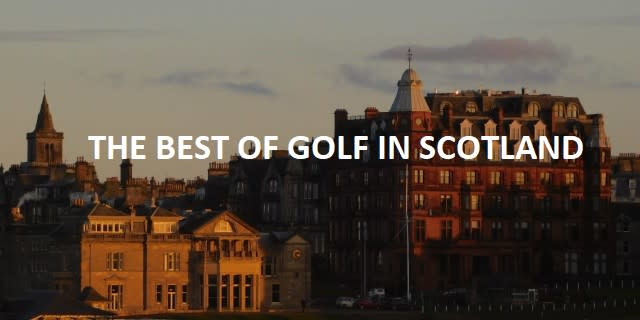 The Best of Golf in Scotland