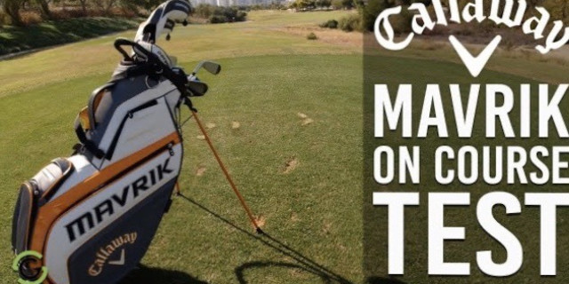 Callaway MAVRIK Range On Course Test