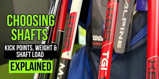 Which Golf Shaft Should You Use - Shafts Explained