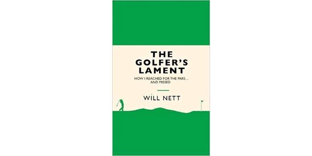 Review - The Golfer’s Lament: How I Reached for the Pars… and Missed