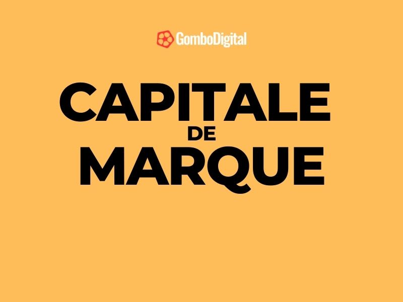 Qu'estce que le capital de marque et comment le créer
