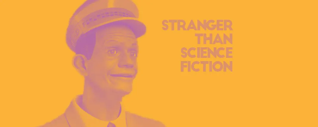 stranger than science fiction