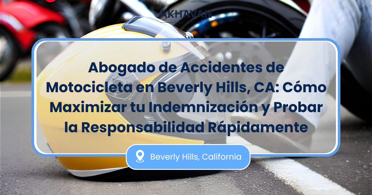 Abogado de accidentes de motocicleta en Beverly Hills