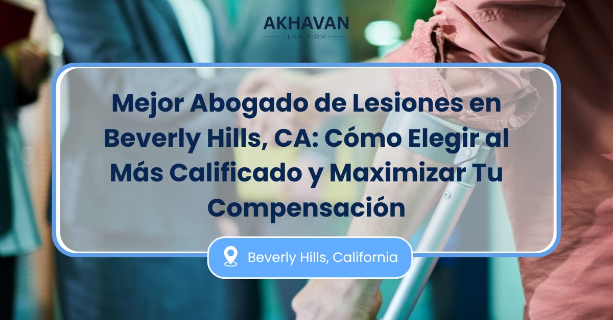 Mejor abogado de lesiones en Beverly Hills