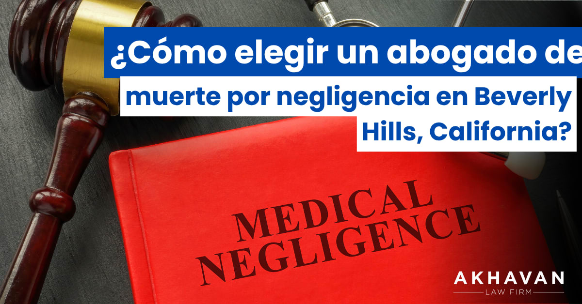 Abogado Muerte Negligencia Beverly Hills
