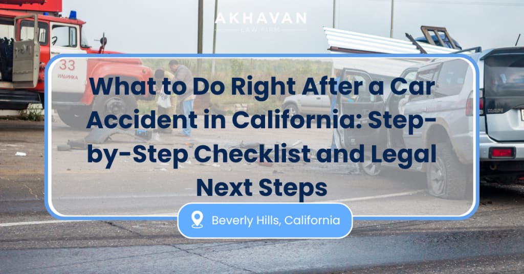 What To Do Right After a Car Accident in California
