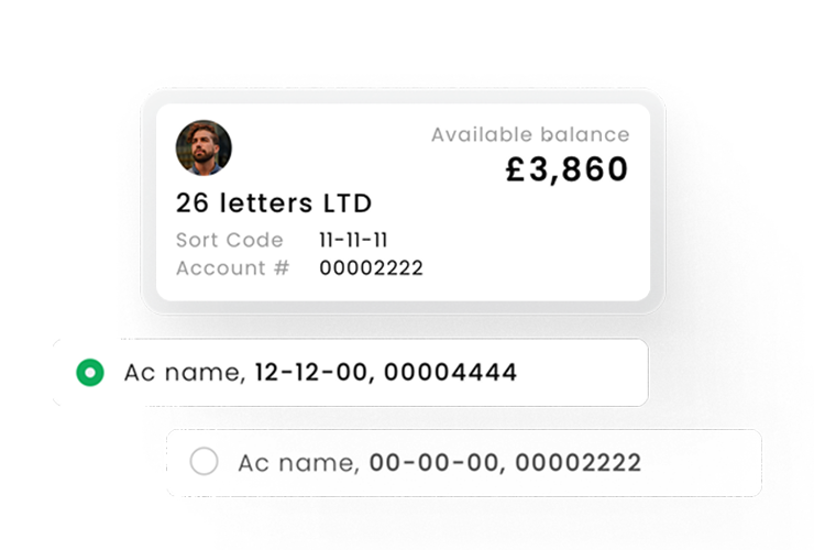 Get your business account and sort code ready after the registration. Start accepting payments and managing your finances right away.