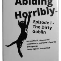 Cats Abiding Horribly: Episode I – The Dirty Goblin (fan expansion for Cards Against Humanity)