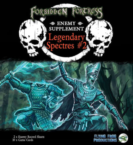 Forbidden Fortress Legendary Spectres Enemy Supplement #2