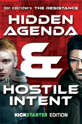 The Resistance: Hidden Agenda & Hostile Intent