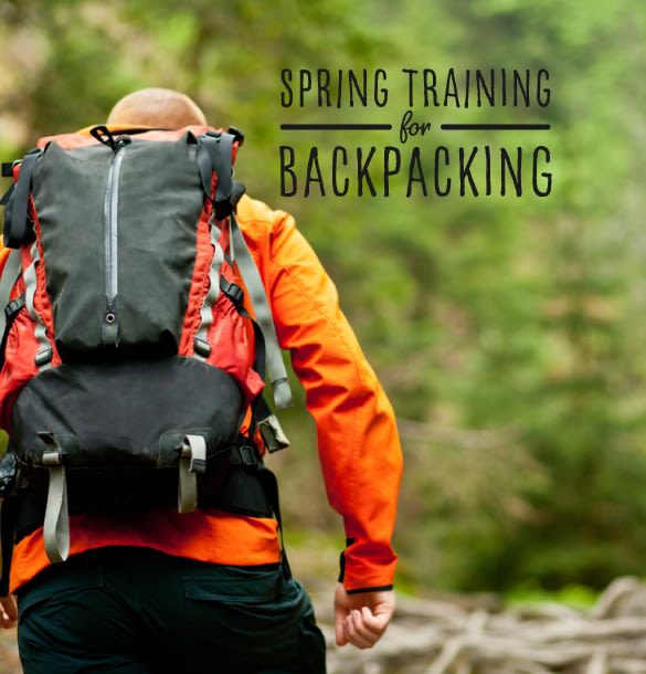 Spring Training for Backpacking