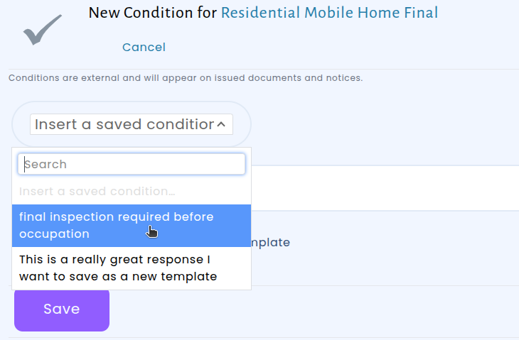 Selecting a saved condition template from the searchable dropdown while writing a condition