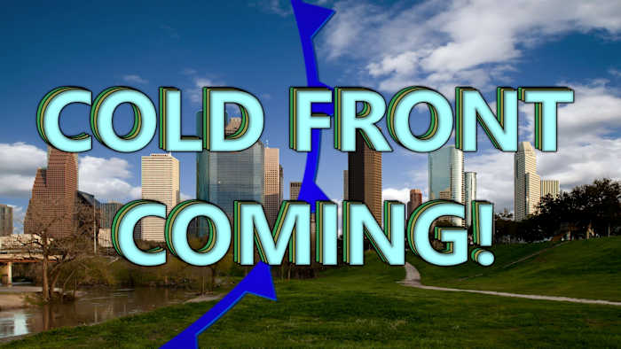 Cold front coming to Houston by the weekend