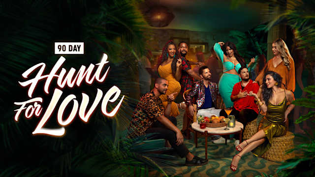 TLC's '90 Day: Hunt for Love' brings big feelings, fun surprises
