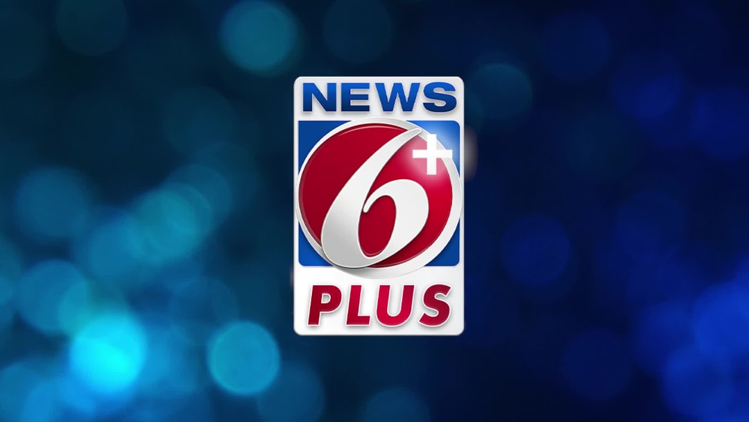 News 6 Plus Stream