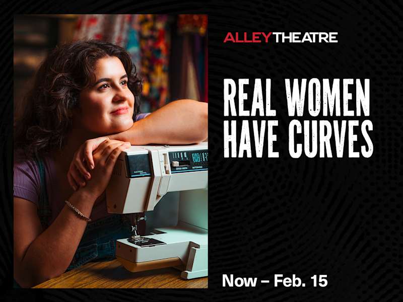 Real Women Have Curves - Exclusive Offer: Save 25% at Alley Theatre - Photo 1