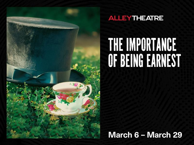 The Importance of Being Earnest - Exclusive Offer: Save 25% at Alley Theatre - Photo 1
