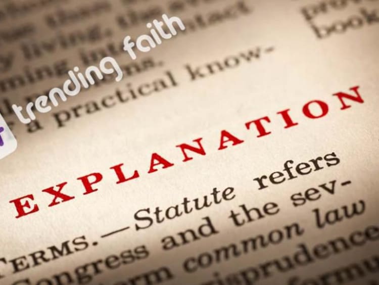 A text reading "explanation" under the Trending Faith Logo