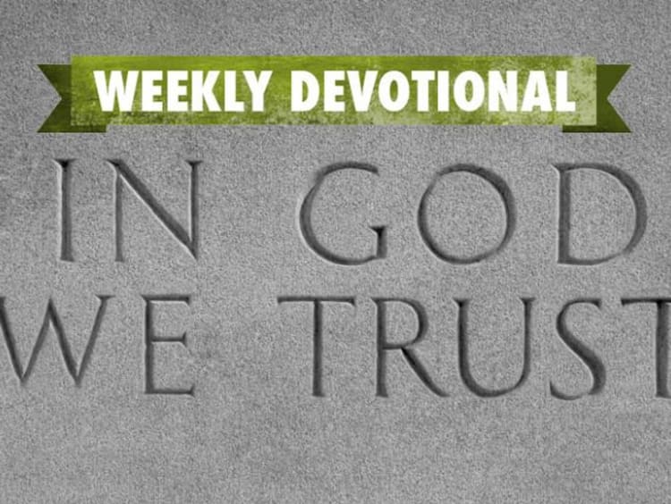 The Weekly Devotional banner above an "In God We Trust" engraving