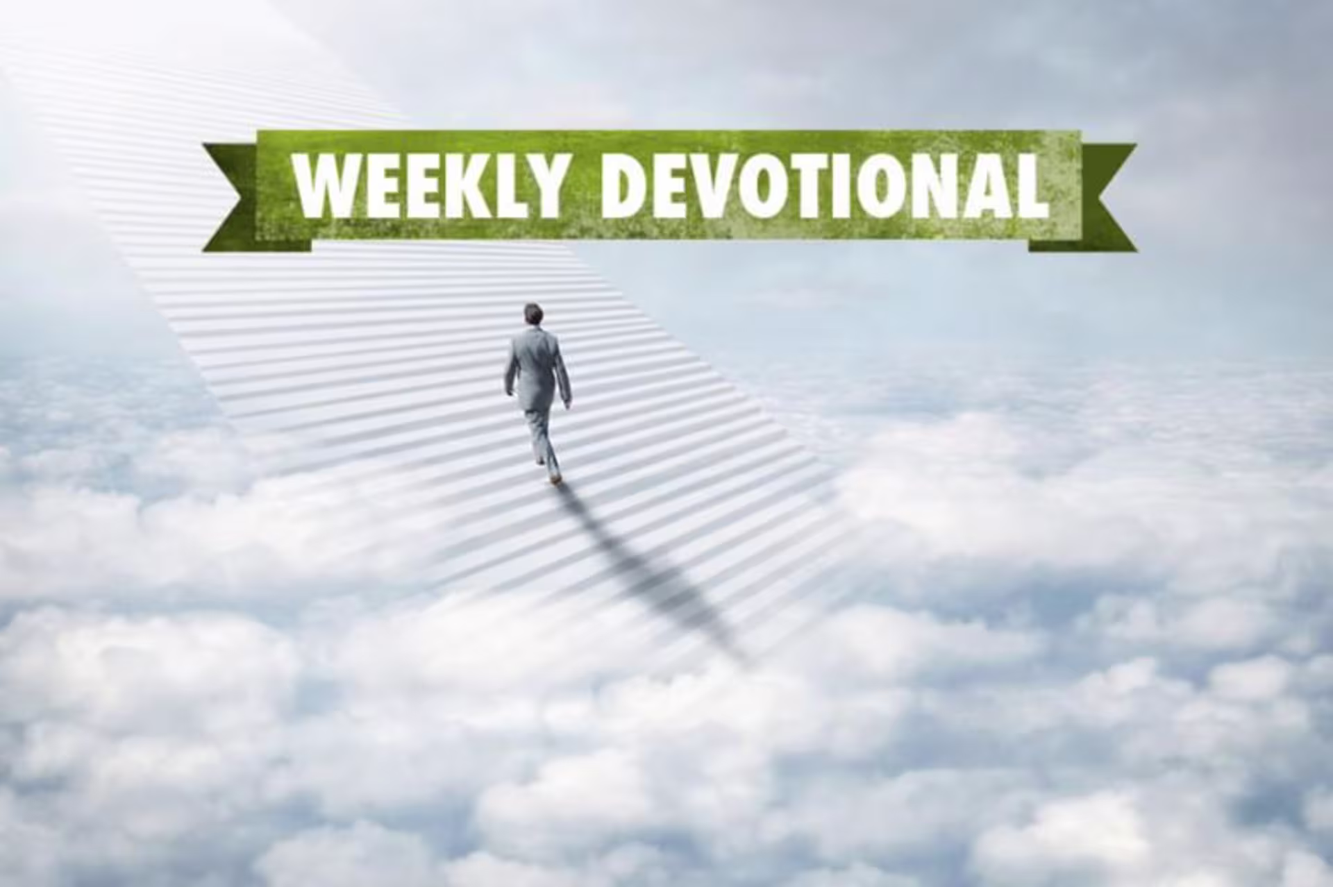 A man walking in the clouds under the Weekly Devotional banner