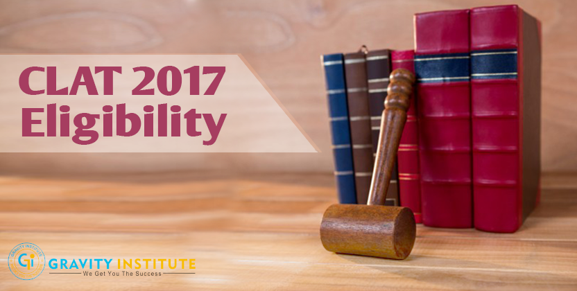 CLAT 2017 Eligibility