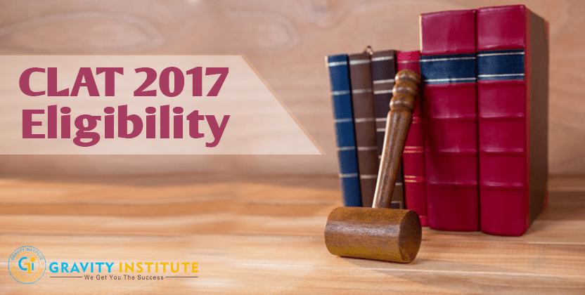CLAT 2017 Eligibility