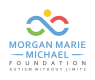 Morgan Marie Michael Foundation EIN: 82-1496694