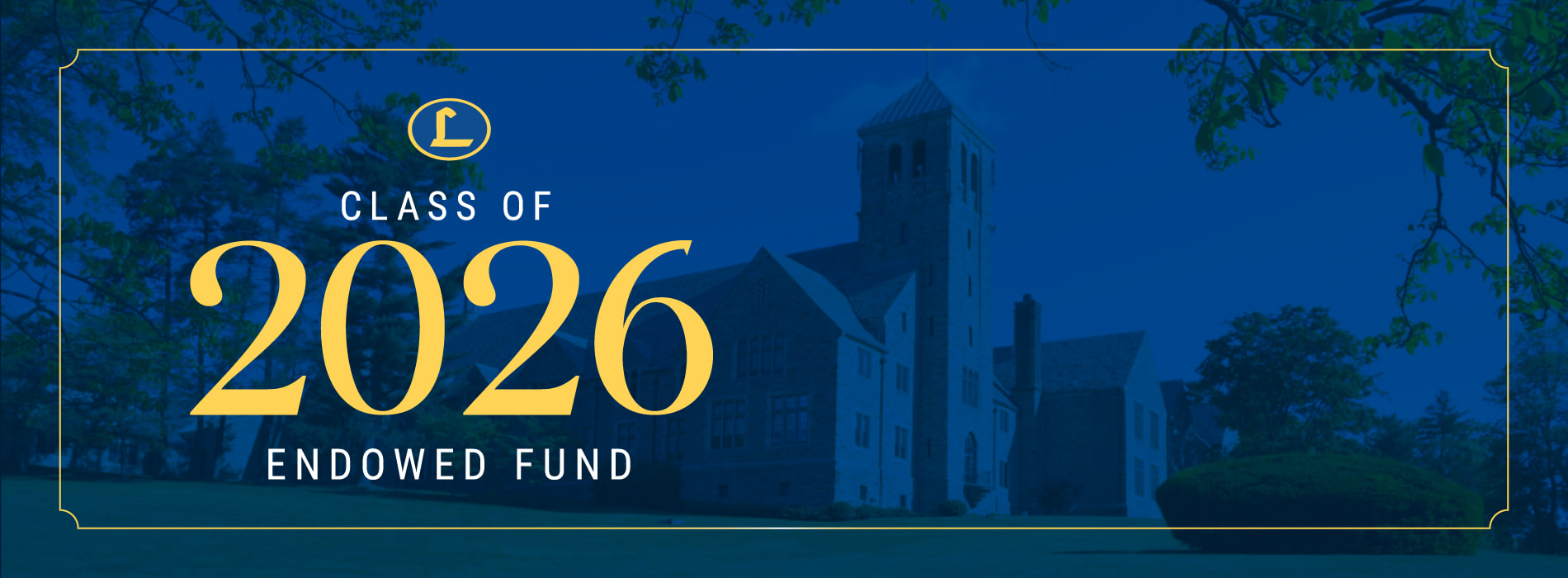 Class of 2026 Endowed Scholarship Fund
