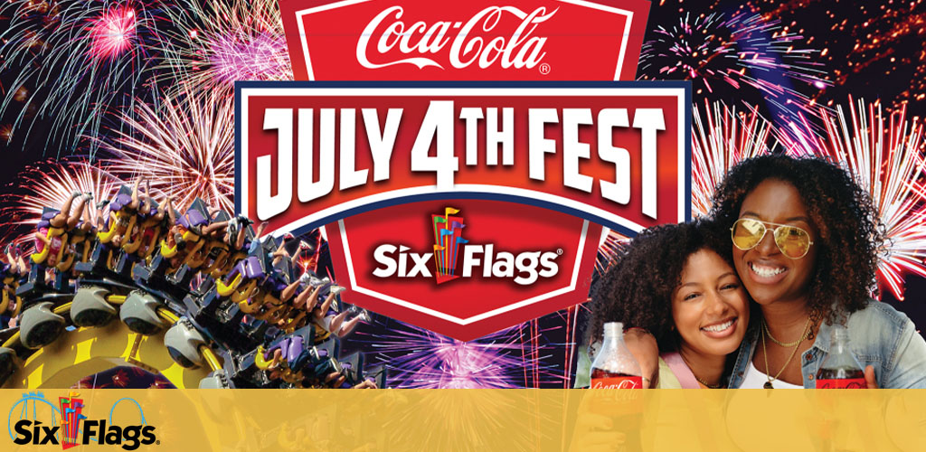 Image promoting the July 4th Fest at Six Flags, sponsored by Coca-Cola. The left shows people on a roller coaster with their arms up, with fireworks in the background. On the right, two smiling women, one with sunglasses, holding soft drinks. The Six Flags and Coca-Cola logos are visible.