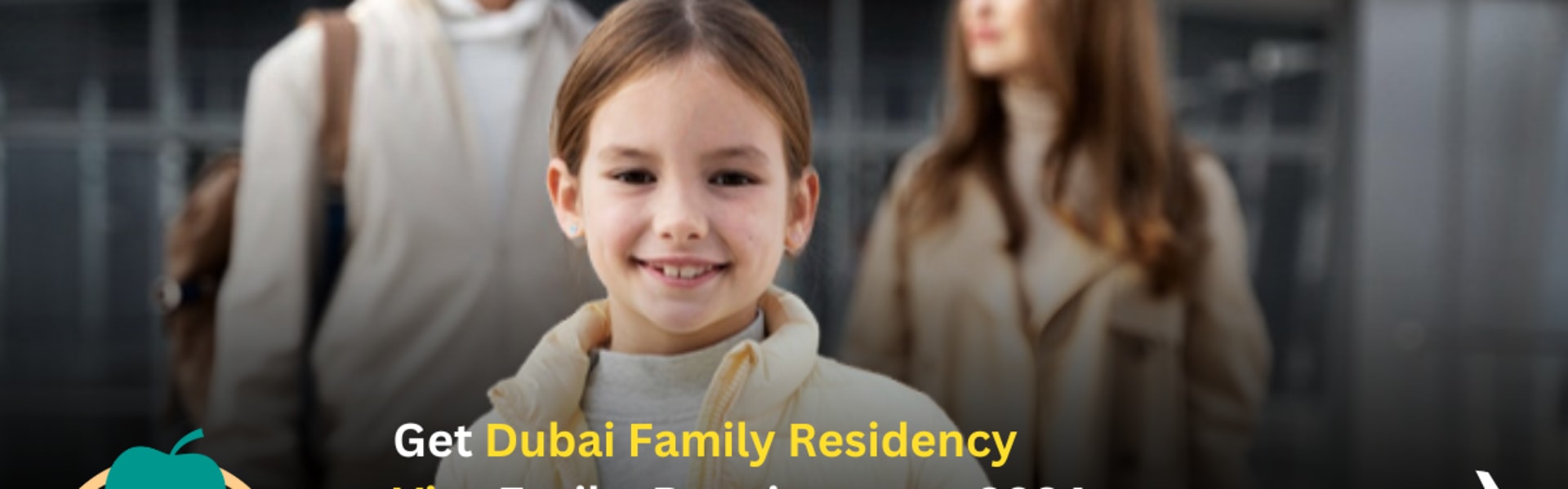 Get Dubai Family Residency Visa Easily