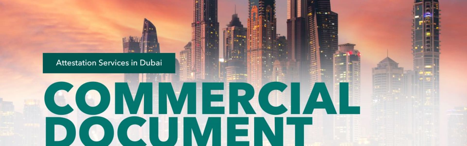 Commercial Document Attestation in Dubai