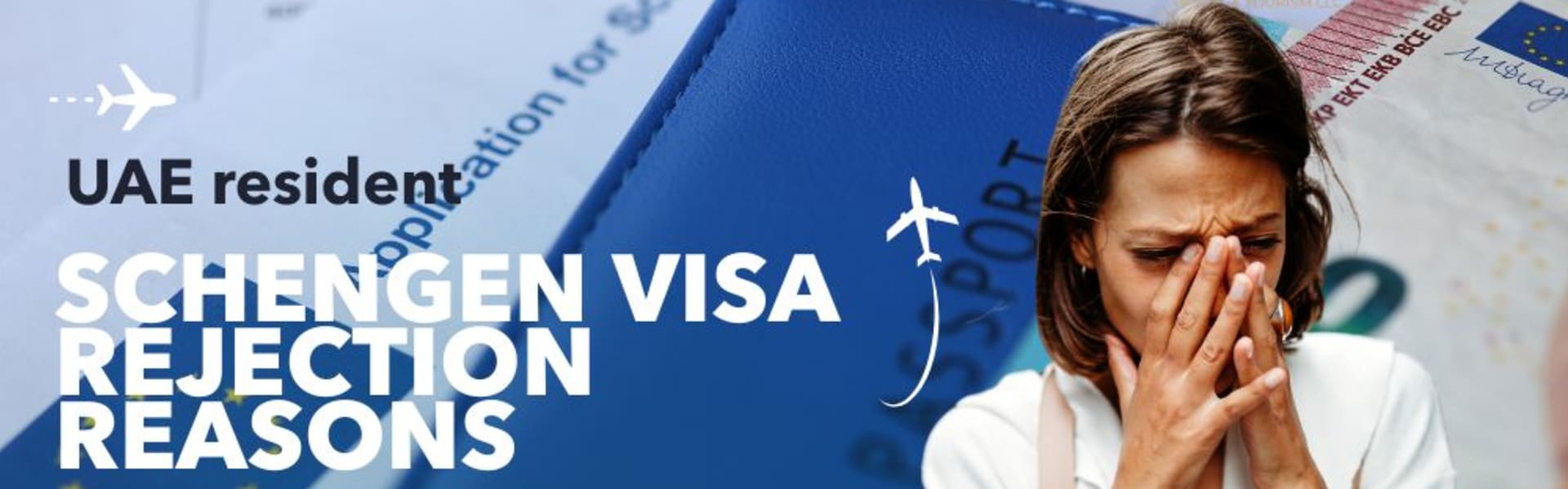 Top Schengen Visa Rejection Reasons in UAE - Avoid Denial in 2025