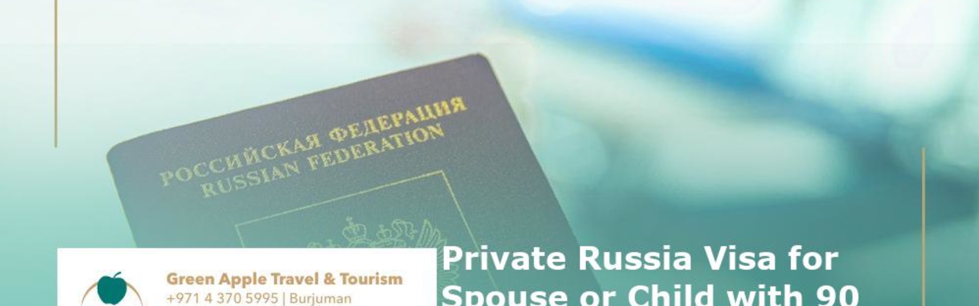 Private Russia Visa for Spouse or Child with 90 Days Maximum Stay in UAE 2025
