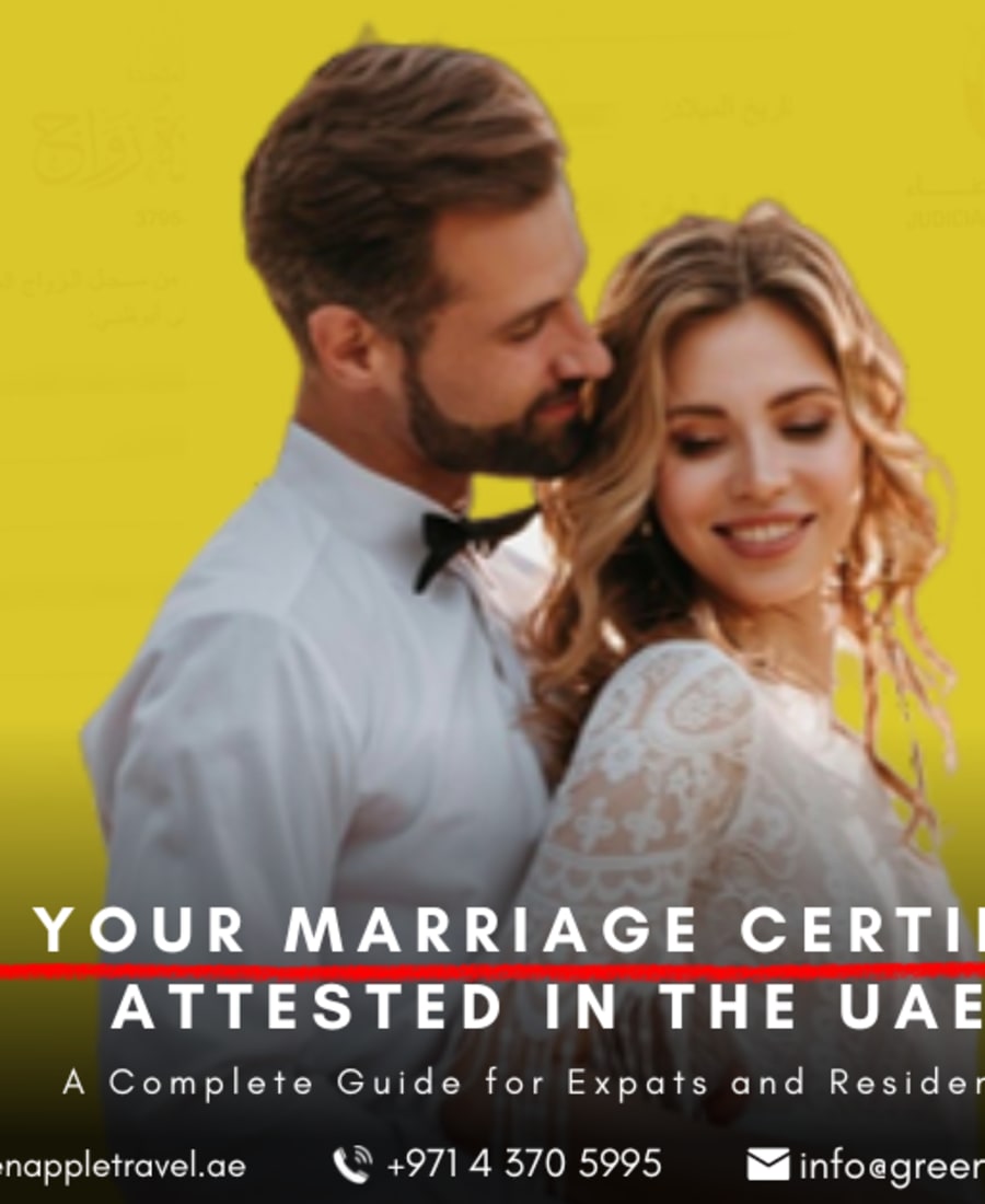 How to Get Your Marriage Certificate Attested in the UAE: A Complete Guide for Expats and Residents — Green Apple Travel & Tourism, Dubai